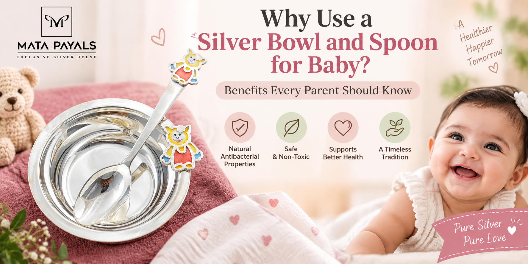 Why Use a Silver Bowl and Spoon for Baby? Benefits Every Parent Should Know | Mata Payals 