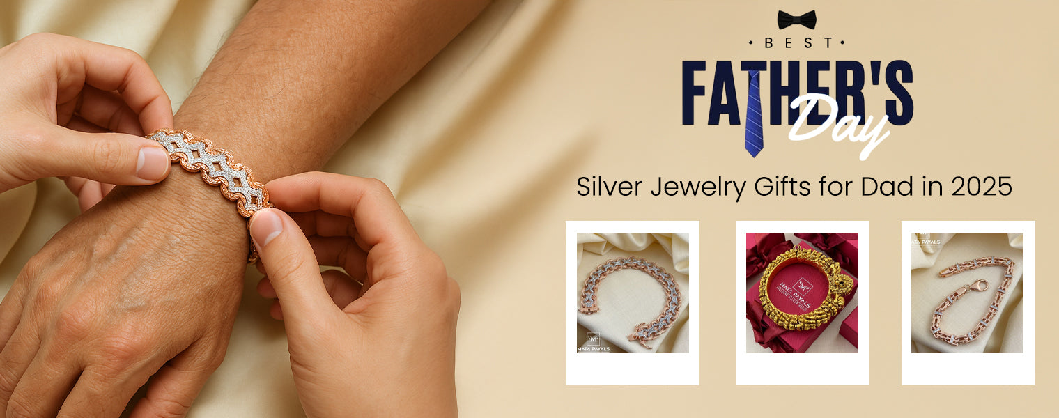 Matapayals | Best Father’s Day Silver Jewelry Gifts for Dad in 2025