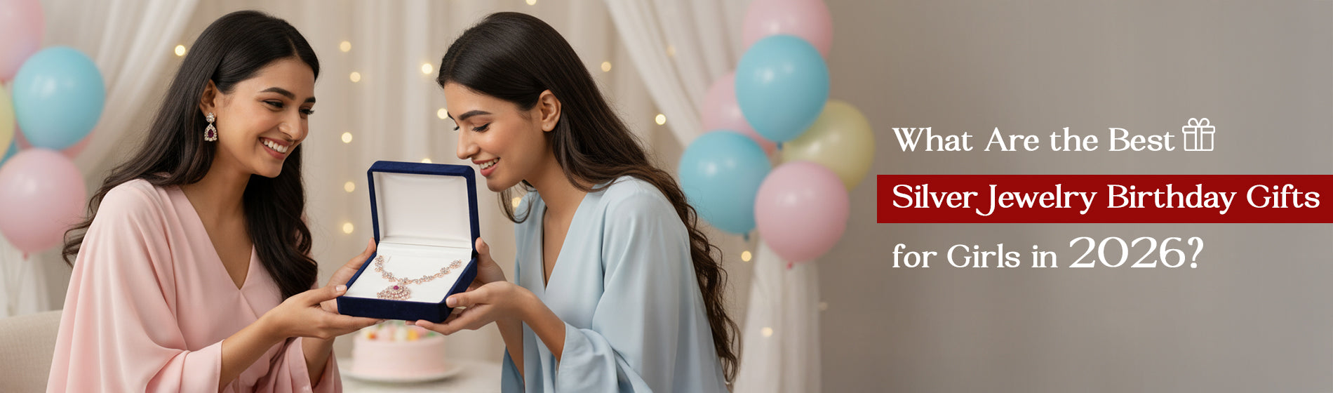 What Are the Best Silver Jewelry Birthday Gifts for Girls in 2026?