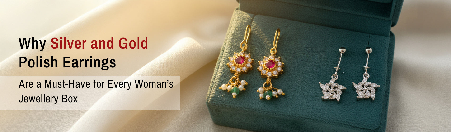 Why Silver and Gold Polish Earrings Are a Must-Have for Every Woman’s Jewellery Box